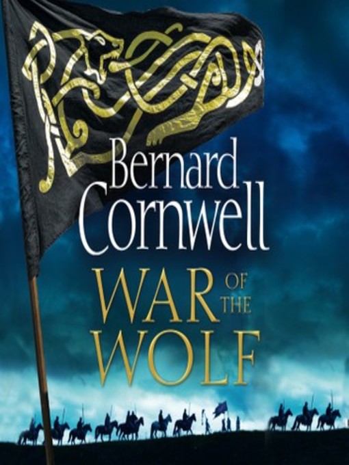 Title details for War of the Wolf by Bernard Cornwell - Available